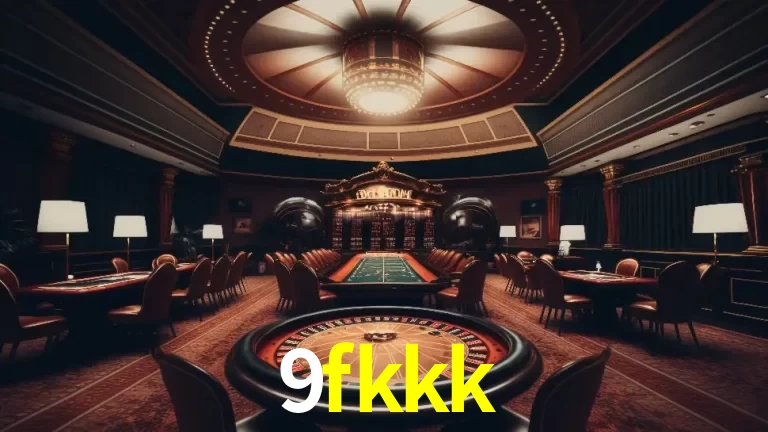 Explorando a Experiência Avançada de Cassino da 9fkkk Login!